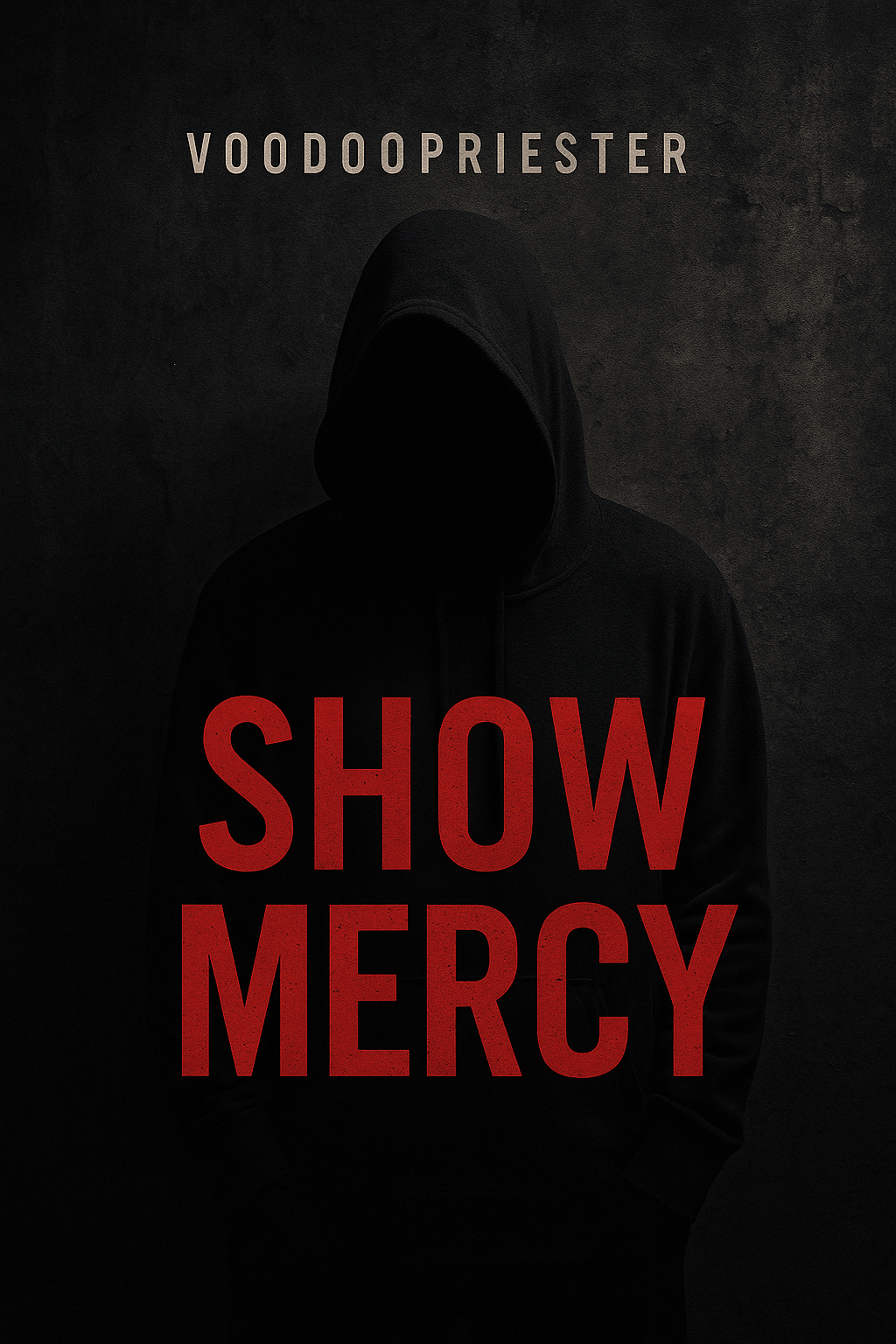 Voodoopriester - Show Mercy (Drum'n'Bass Edit)